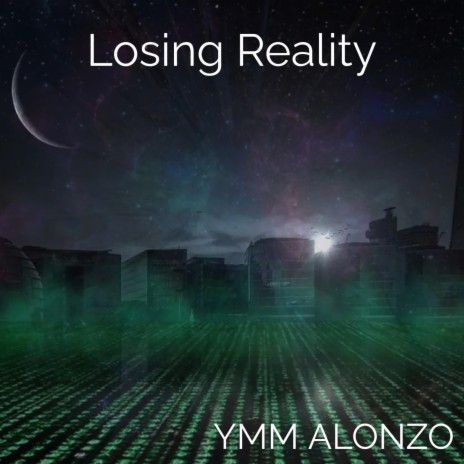 Losing Reality | Boomplay Music