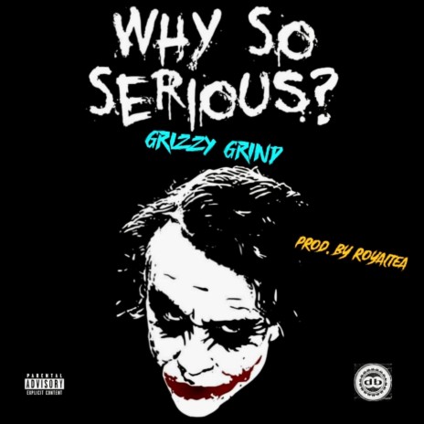 Why So Serious | Boomplay Music