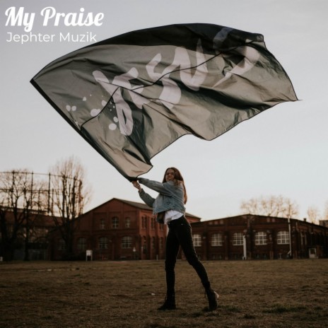 My Praise | Boomplay Music