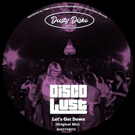 Let's get down (Original Mix) | Boomplay Music