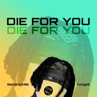 Die For You