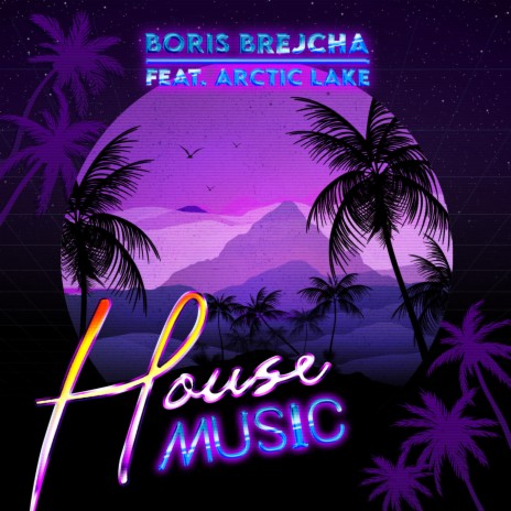 House Music (Edit) ft. Arctic Lake