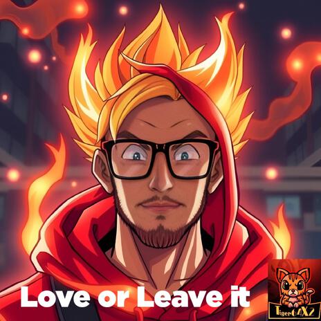 Love or leave it | Boomplay Music