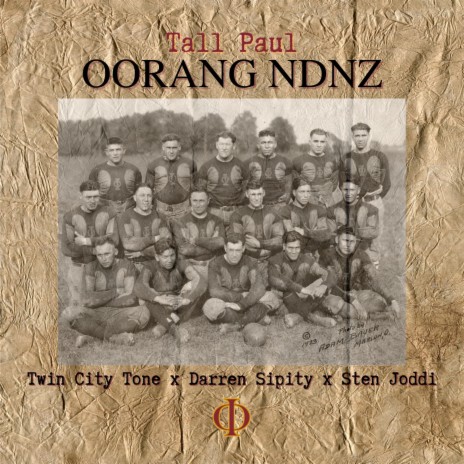 Oorang NDNZ ft. Twin City Tone, Darren Sipity & Sten Joddi