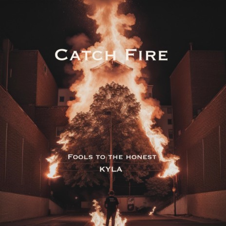 Catch Fire ft. KYLA | Boomplay Music