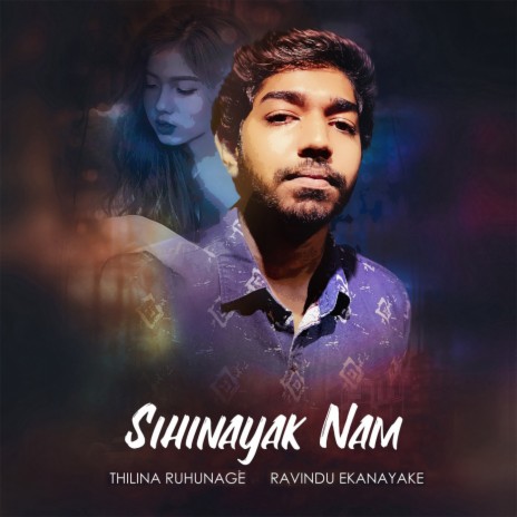 Sihinayak Nam ft. Ravindu Ekanayake | Boomplay Music