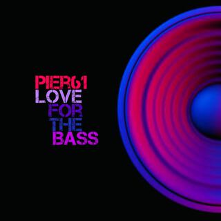 Love for the Bass