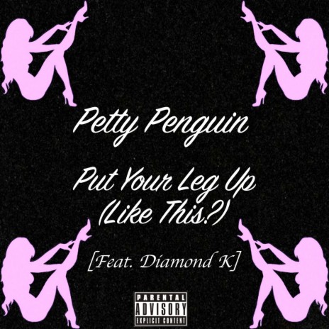 Put Your Leg Up (Like This?) ft. Diamond K | Boomplay Music