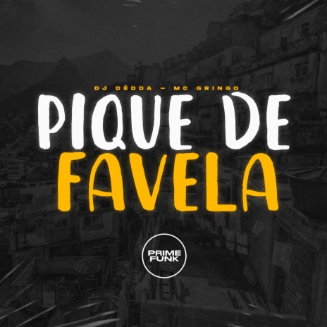 Pique de Favela ft. MC Gringo 22 | Boomplay Music