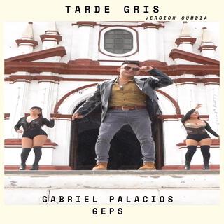 Tarde Gris (Versión Cumbia)