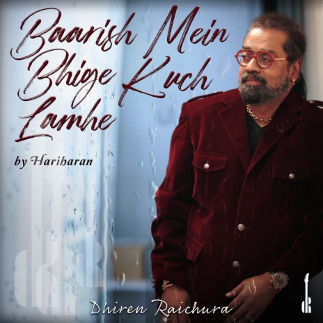 Baarish Mein Bhige Kuch Lamhe ft. Hariharan | Boomplay Music