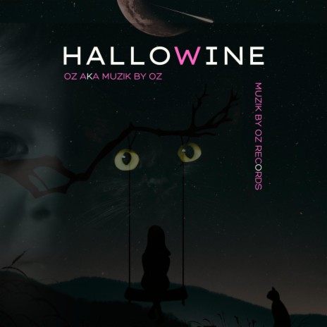 Hallowine ft. Oz aka Muzik By Oz | Boomplay Music