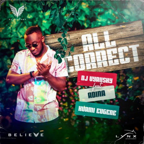 All Correct ft. Adina Thembi & Kuami Eugene