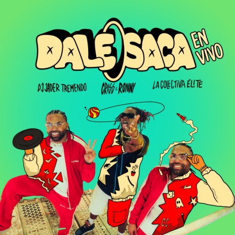 DALE SACA (En Vivo) ft. Criss & Ronny & La Colectiva Élite | Boomplay Music