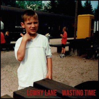 Wasting Time lyrics | Boomplay Music