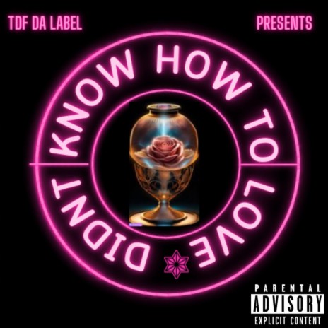 Didn't Know How To Love ft. Blahzae | Boomplay Music