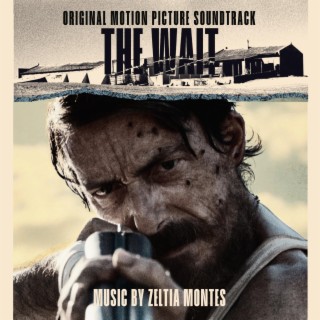 The Wait (Original Motion Picture Soundtrack)