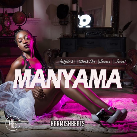 Manyama ft. Buffalo 8, Jahrinhi, Wispah Fire & Jenesea | Boomplay Music
