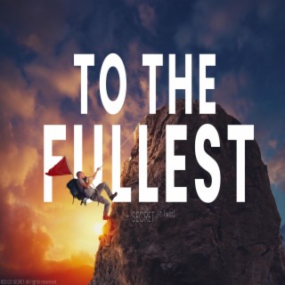 To The Fullest ft. Twist lyrics | Boomplay Music