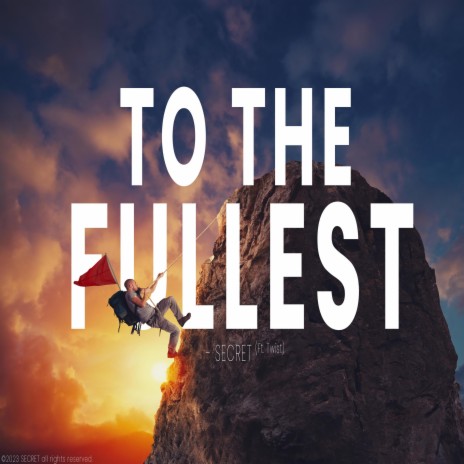 To The Fullest ft. Twist | Boomplay Music