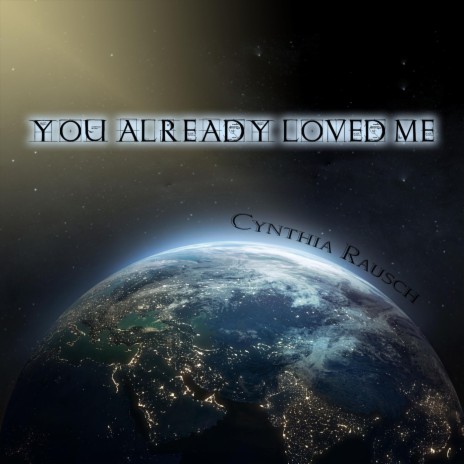 You Already Loved Me | Boomplay Music