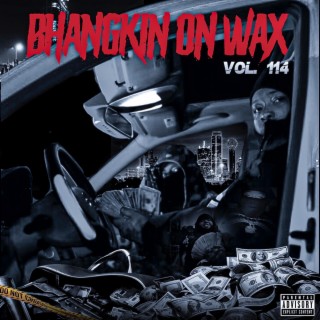 BHANGKIN ON WAX vol.114