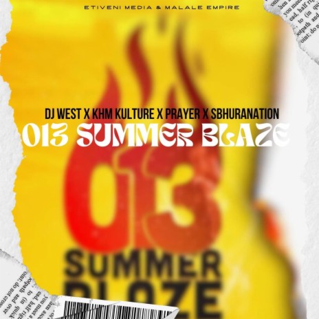 013 Summer Blaze ft. KHM Culture, Sbhuranation & Prayer