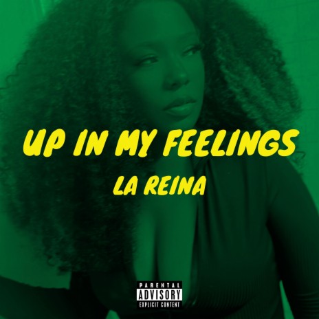 Up In My Feelings | Boomplay Music