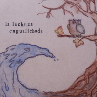 La Lechuza Engualichada