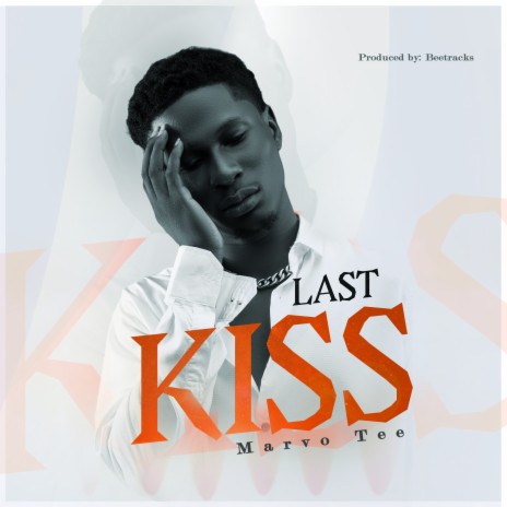 Last kiss | Boomplay Music