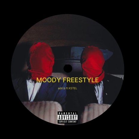 MOODY FREESTYLE | Boomplay Music