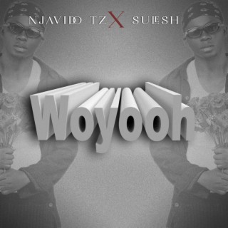 Woyooh (feat. Sulesh)