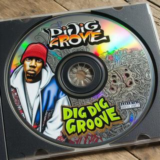 DIG DIG GROOVE lyrics | Boomplay Music