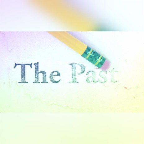 The Past (REMASTERED)