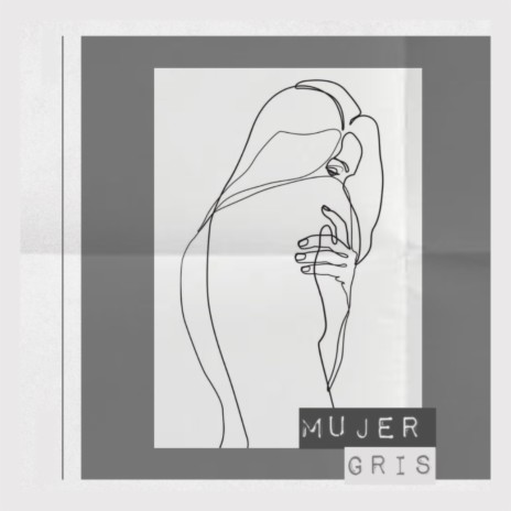 Mujer Gris | Boomplay Music