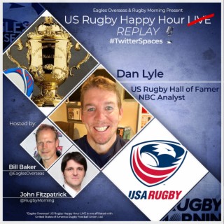 US Rugby Hall of Famer, Dan Lyle | October 11th, 2023