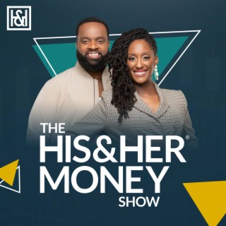 The His and Her Money Show, Podcast