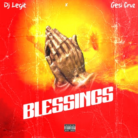 Blessings ft. Gesi Cruz | Boomplay Music