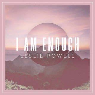 I am enough