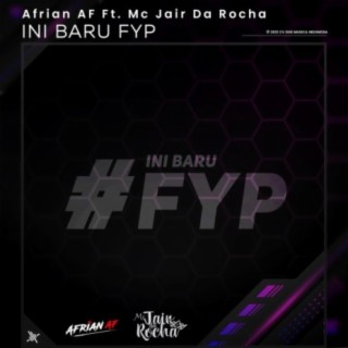 Ini Baru Fyp (feat. Mc Jair Da Rocha)