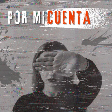 Por mi cuenta | Boomplay Music