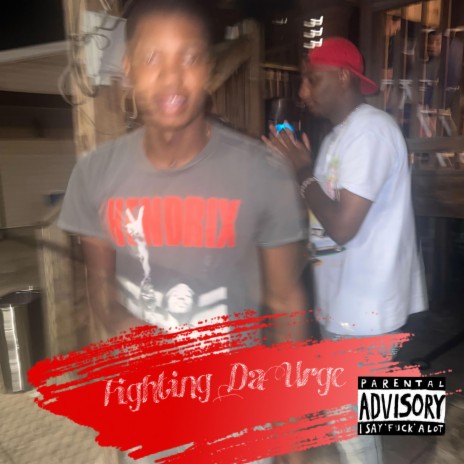 Fighting Da Urge ft. TyVato | Boomplay Music