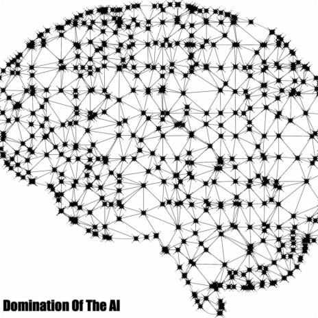 Domination Of The AI | Boomplay Music