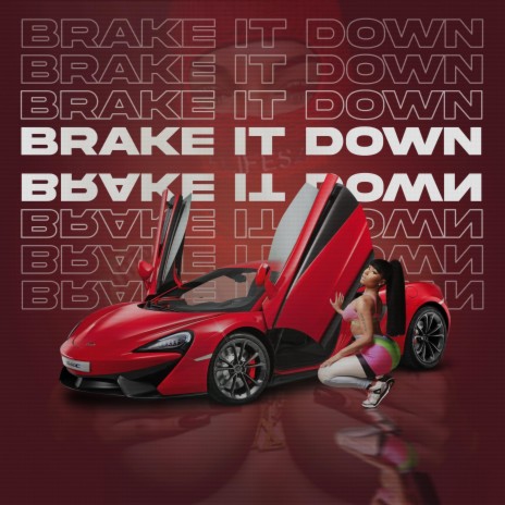 Breake It Down | Boomplay Music