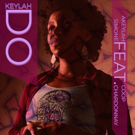 Keylah Do ft. Coop Chardonnay | Boomplay Music