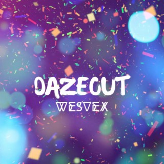 Dazeout