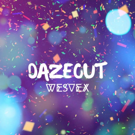 Dazeout | Boomplay Music