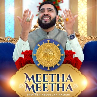 Meetha Meetha Hai Mere Muhammad Ka Naam