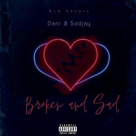 Broken and Sad ft. Sodjay | Boomplay Music