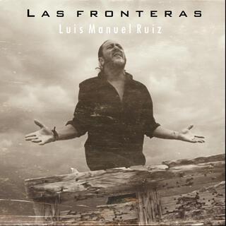 Las fronteras lyrics | Boomplay Music